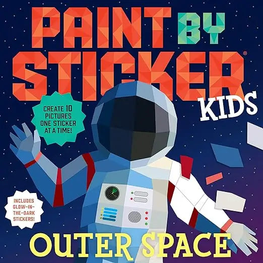 Paint by Sticker Kids: Outer Space:Create 10 Pictures One Sticker at a Time!