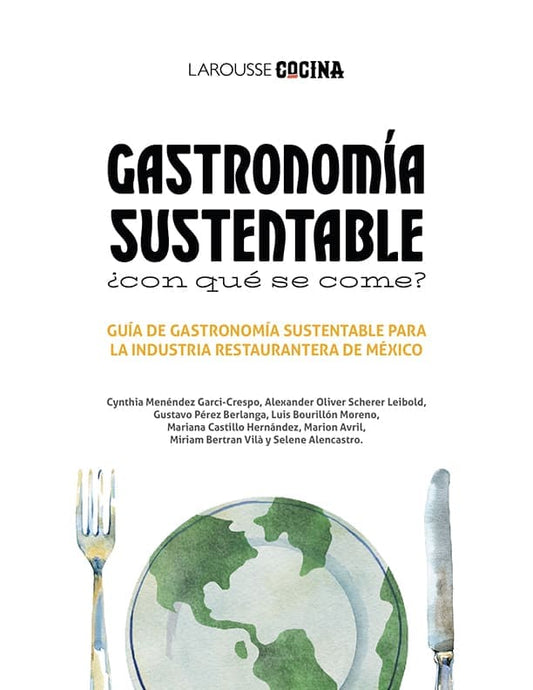 Gastronomía Sustentable: ¿Con qué se come? ebook