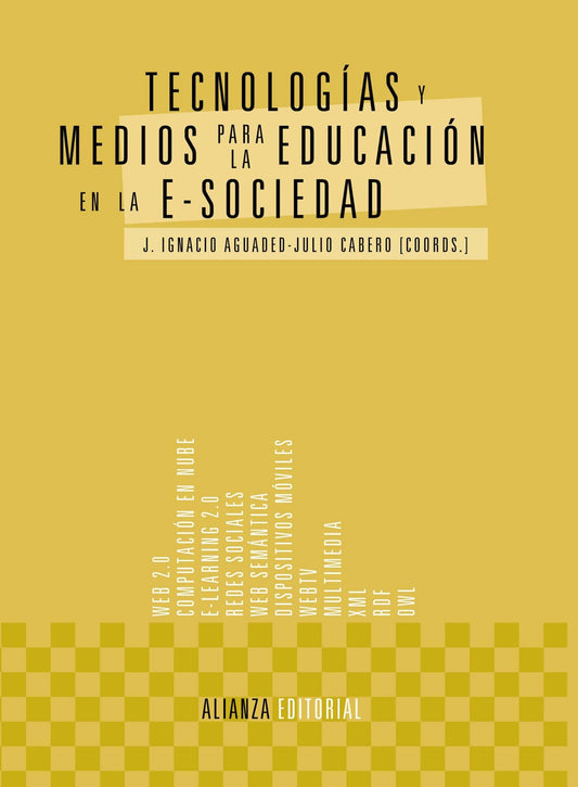 Tecnologías y medios para la educación en la e-sociedad