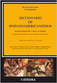 Diccionario de Hispanoamericanismos No Recogidos por la Real Academia