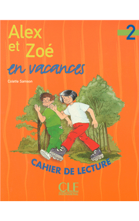 Alex Et Zoe en Vacances 2 Nou. Ed N F Deb - C Lec - M Enfant