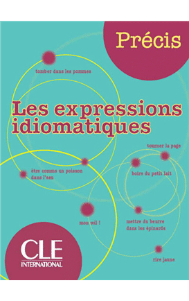 Precis Les Exps idiomatiques N B1-B2-C1-C2 Inter Av - Dict - Compl