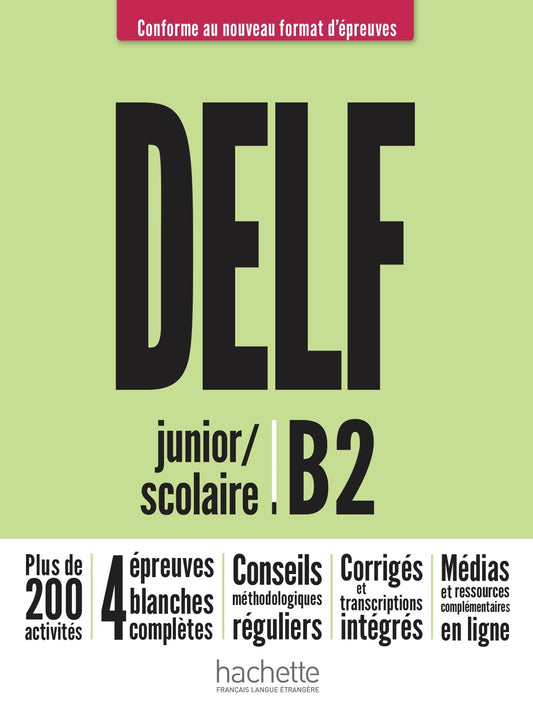 DELF junior/scolaire B2 + audio en téléchargement Nouveau format d'épreuves