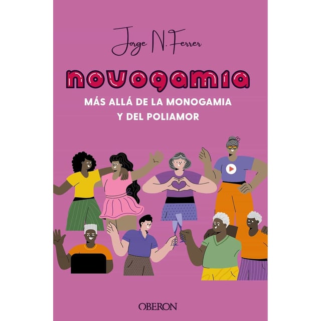 Novogamia. Más allá de la monogamia y del poliamor