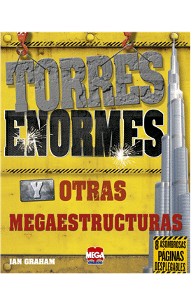 Megaestructuras. Torres Gigantes