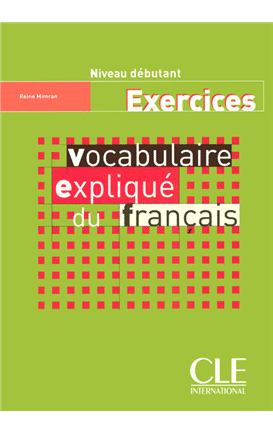 Vocabulaire explique du francais Exos N Deb - CA - Compl