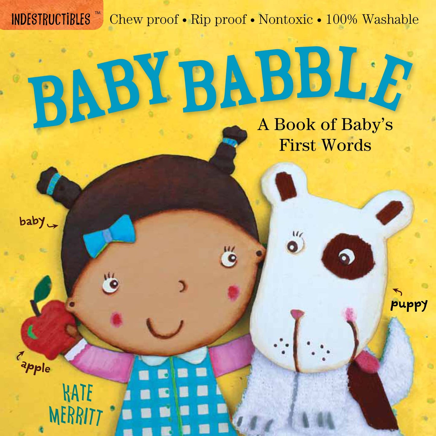 Indestructibles: Baby Babble: A Book of Baby's First Words