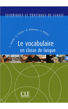 Le vocabulaire en classe de langue N Univ - Livre (C Cavalla) - Form tech et prat de classe