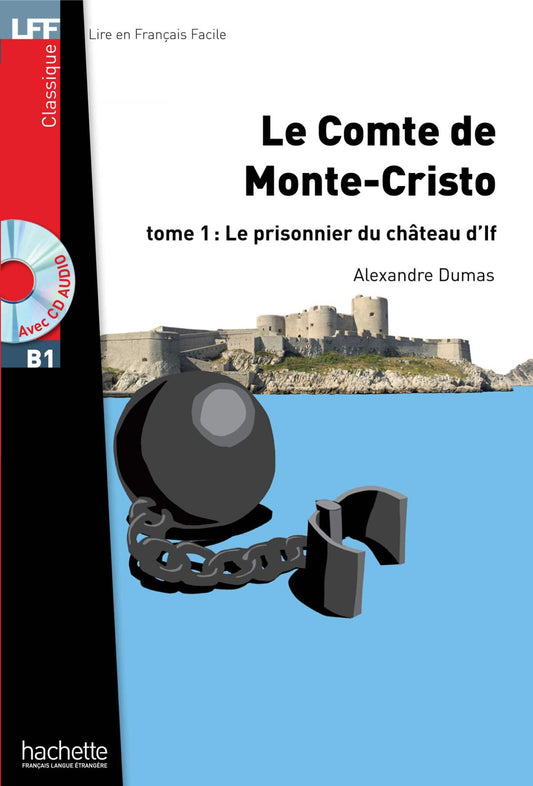 LFF - Classique - B1 - Le Comte de Monte-Cristo T.1