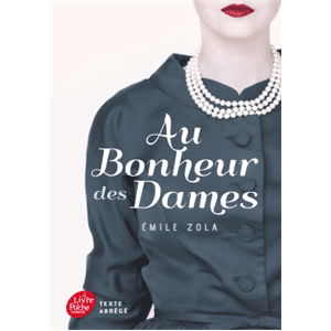 Au bonheur des dames : texte abrégé