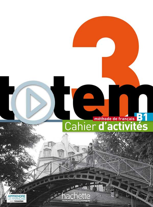 Totem 3 B1 Cahier d'activités