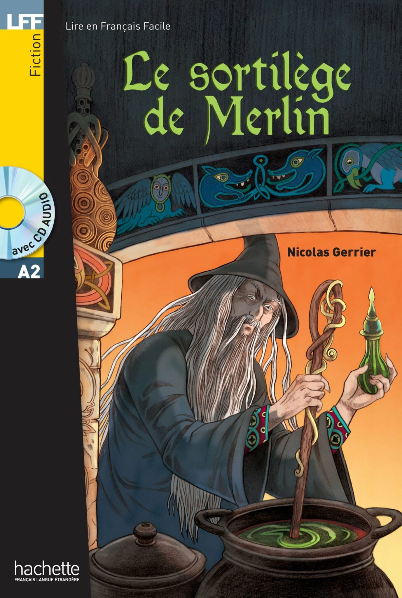 A2 Le Sortilège de Merlin (CD + Audio)