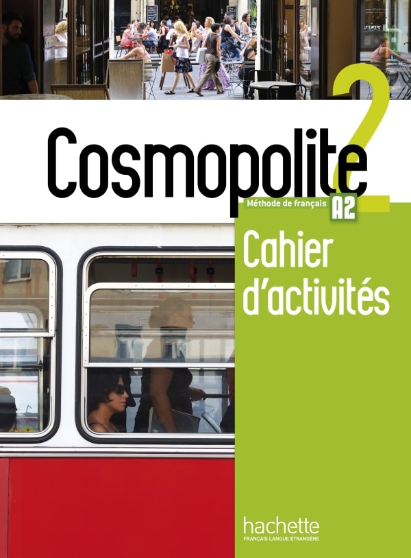 Cosmopolite 2 A2 Cahier d'activités