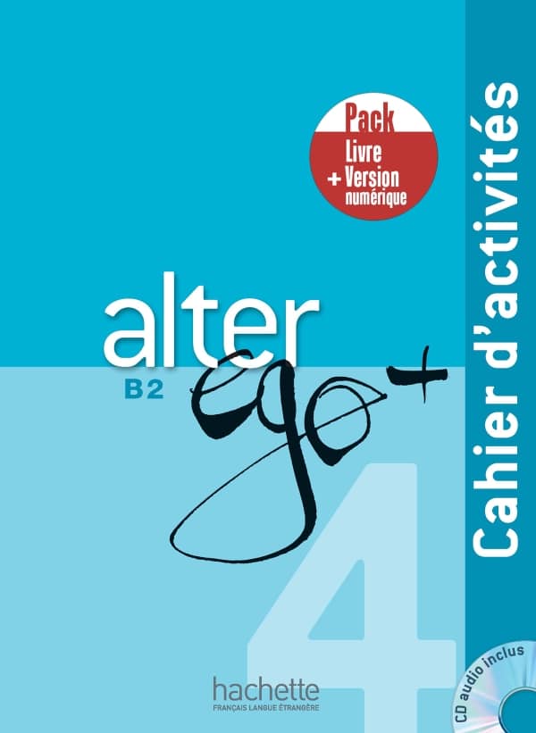 Alter Ego 4 B2 - Pack Cahier + Version numérique