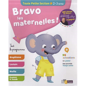 Bravo les maternelles - toute petite section 2-3 ans