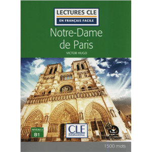 Notre-dame de Paris 2018 N B1 - Livre+Audio telecharg - Lec CLE en FF