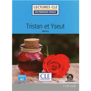 Tristan et Yseut N. A2 + Audio descargable - Lec CLE en FF