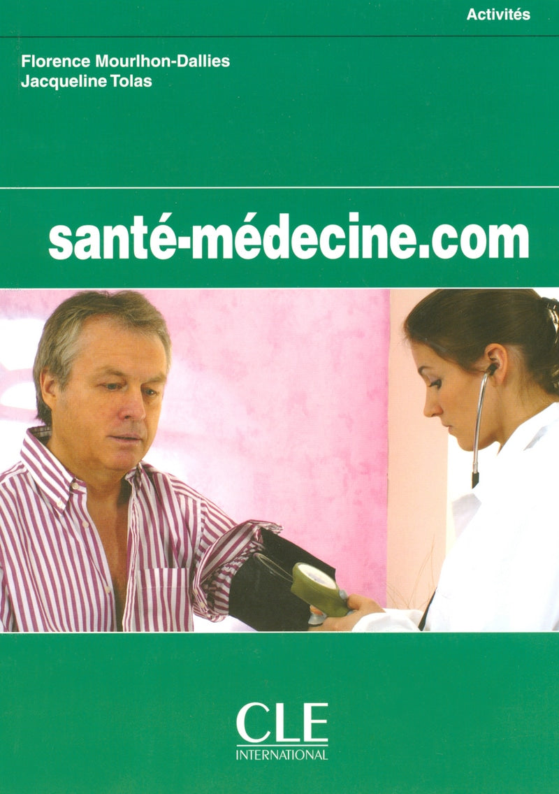 Santé-médecine.com Nivel A2 - B1 Cuaderno de actividades