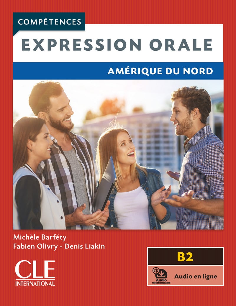 Expression orale Amérique du Nord Niveau B2 Livre+audio en ligne