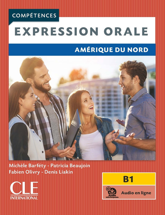 Expression orale Amérique du Nord Niveau B1 Livre+audio en ligne