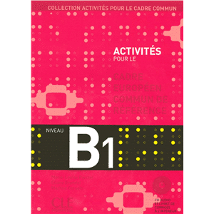 Activites pour le CECR N B1 Inter - LE+CDA - Compl