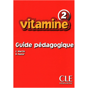 Vitamine - Niveau 2 - Guide pédagogique