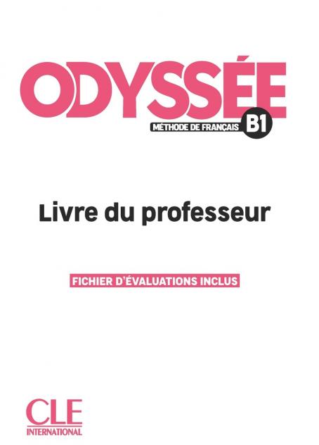 Odyssée Niveau B1 Livre du professeur