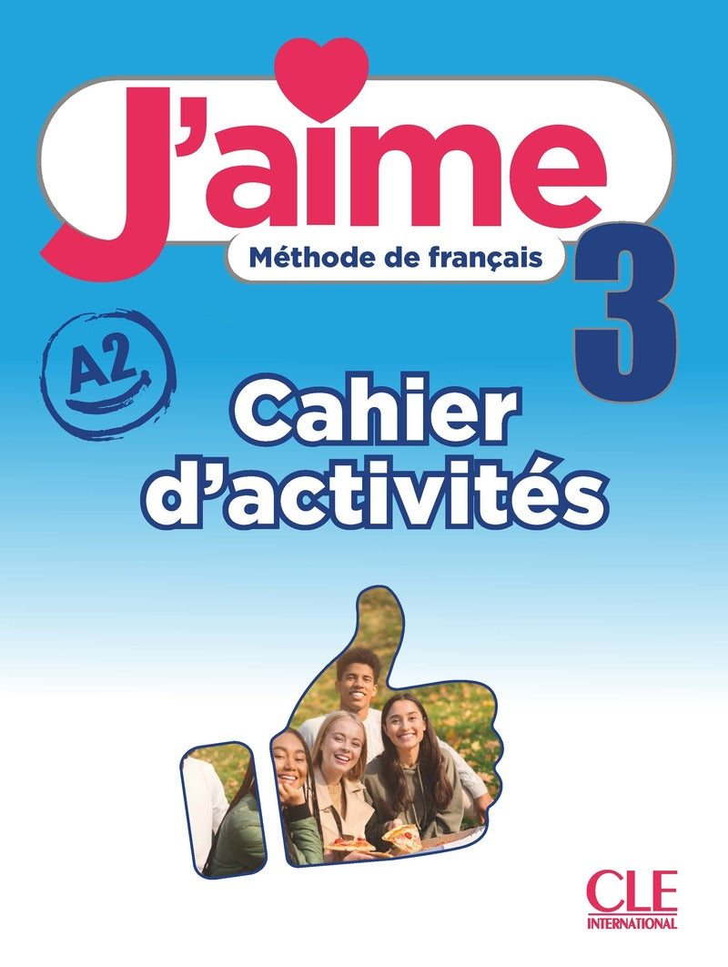 J'aime 3 Cahier d'activités