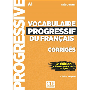 Vocabulaire progressif de francais N Deb A1 3e ed - Corriges