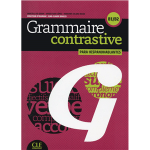 Compl Grammaire Contrastive pour Hispanophones N B1&gt;B2 - L+CD