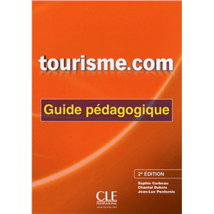 Tourisme.com 2e Ed N A2 B1 - GP - M Adul Francais de Specialite