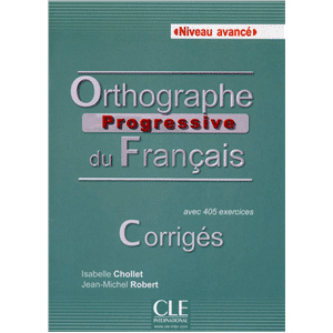 Orthographe Prog Avancee - Francais - Corr - Compl