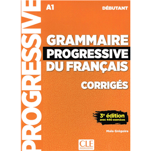 Grammaire progressive du francais débutant 2018 corr - compl