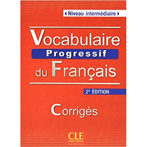 Vocabulaire Progr du Francais N A2-B1 Inter - Corr - Compl