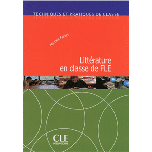 La litterature en classe de FLE N Univ -Livre (M Fievet) - Form tech et prat de classe