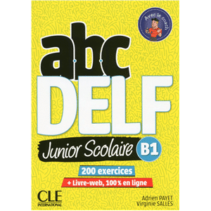Abc Delf jr Scolaire B1 Livre + CDA NE 2018 - Compl