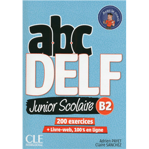 Abc Delf jr Scolaire B2 Livre + CDA NE 2018 - Compl