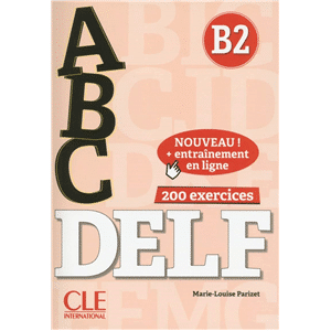Abc Delf B2 Adulte Livre + CDA NE 2018  - Compl