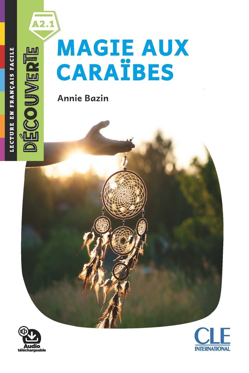 Magie aux Caraibes Nivel 2 - A2.1 - Libro de lectura con audio