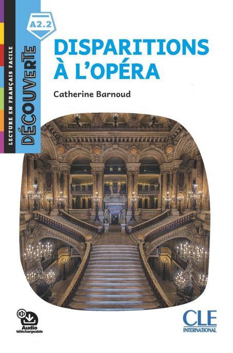 Disparition à l'Opéra - Niveau A2.2 - Lecture Découverte