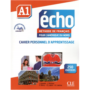 Echo pour l'Amérique du Nord Niveau A1 Cahier d'activités