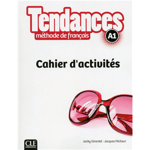 Tendances Niveau A1 Cahier d'activités