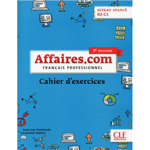 Affaires.com 3e ed N. B2-C1 - Cahier - Coll Point.com