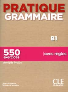 Pratique Grammaire niveau B1 2e ed.