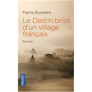 Le destin brisé d'un village francais