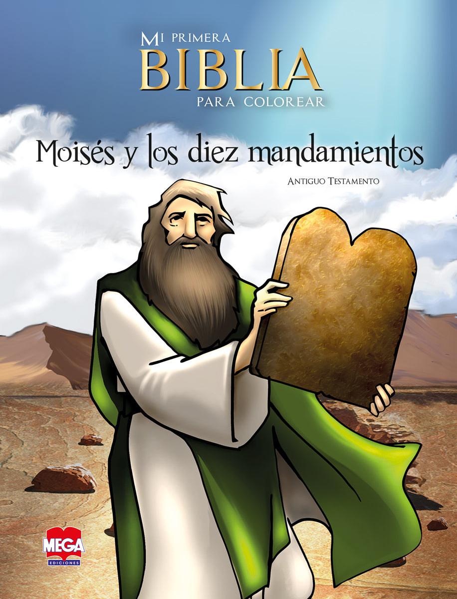 Antiguo Testamento. Moisés y los Diez Mandamientos