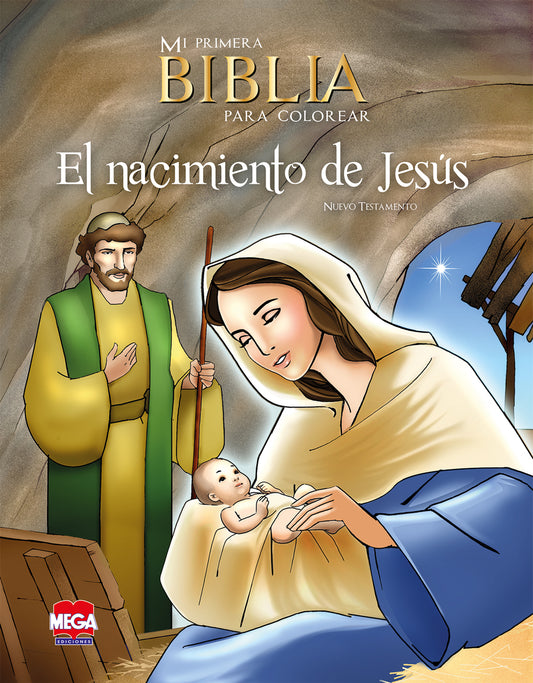 El nacimiento de Jesús. Mi primera Biblia para colorear