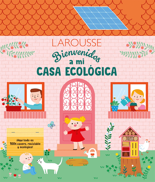 Bienvenidos a mi casa ecológica