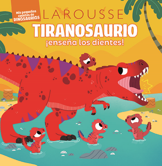 Tiranosaurio Rex ¡enseña los dientes! Historias de dinosaurios