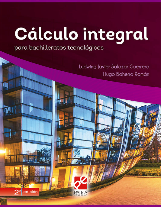 Cálculo integral para bachilleratos tecnológicos